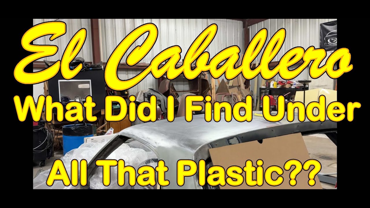 What I Found Under All That Body Plastic On The El Caballero Roof