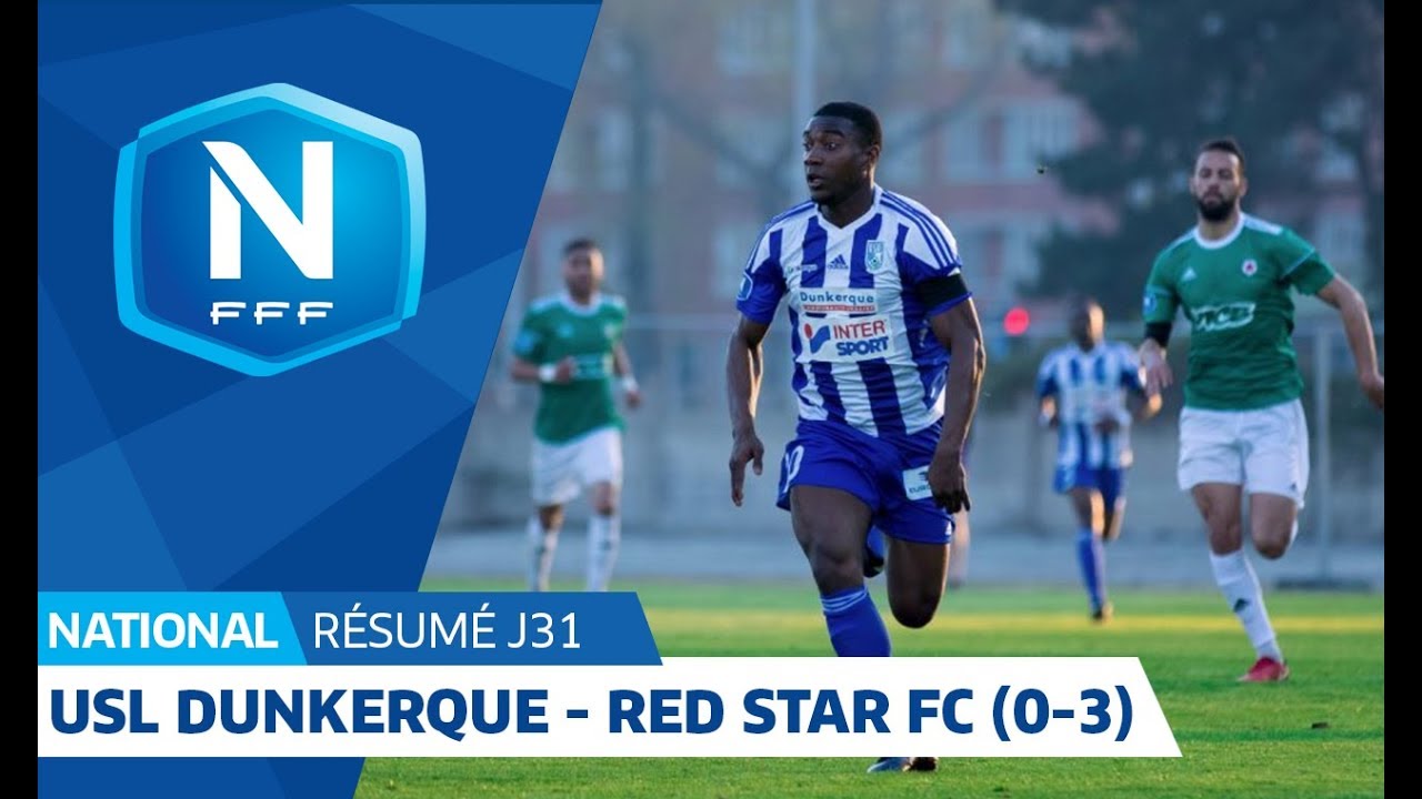 J31: USL Dunkerque - Red Star FC ( 0-3), le résumé I National FFF 2018