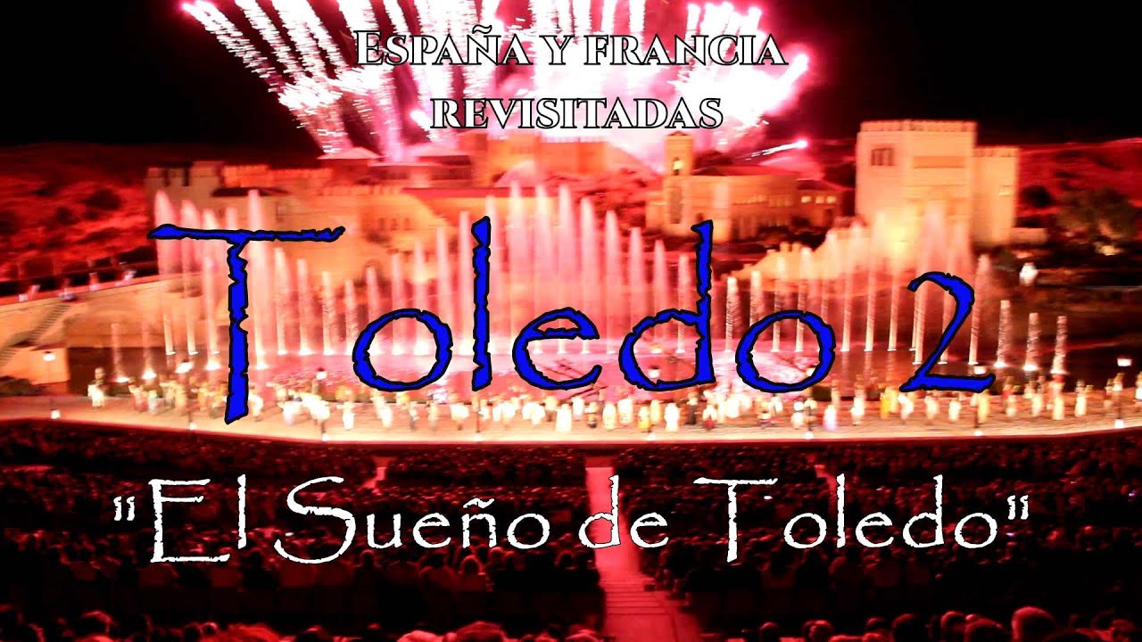 España y Francia revisitadas - Toledo 2: 