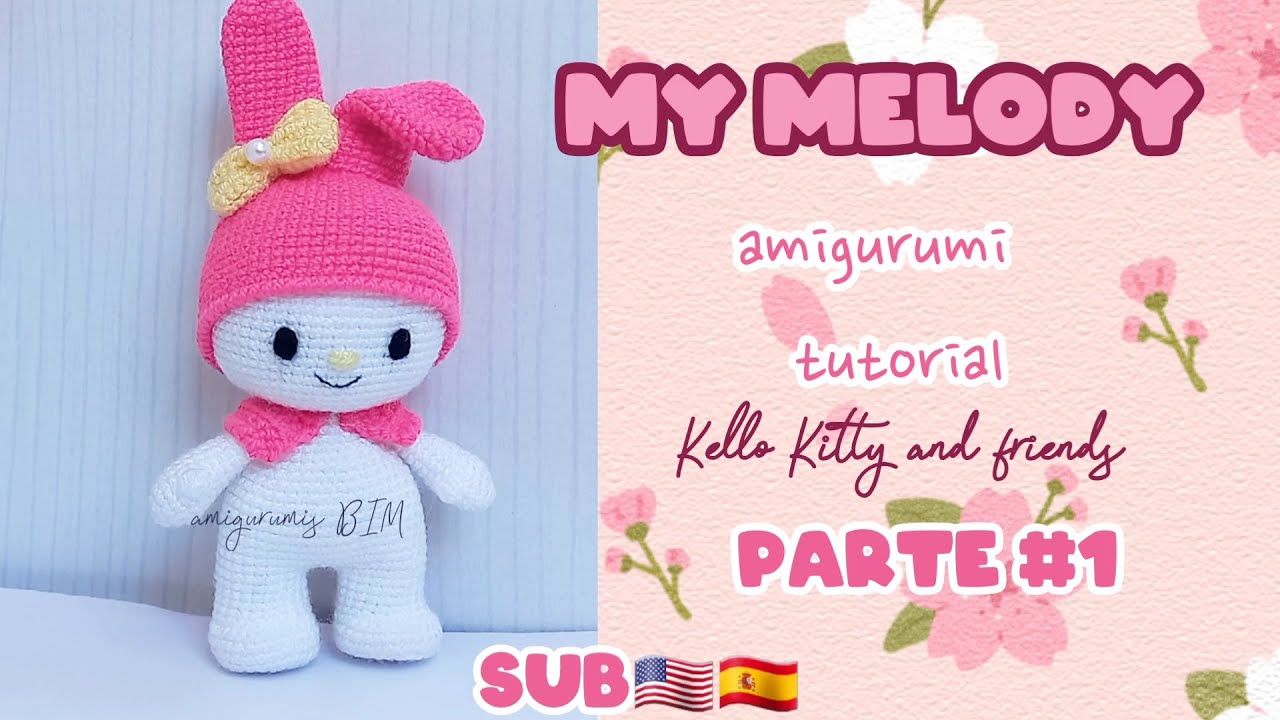 МОЯ МЕЛОДИЯ амигуруми/вязание крючком ЧАСТЬ №1_ Hello Kitty и друзья SUB🇺🇲🇪🇸/