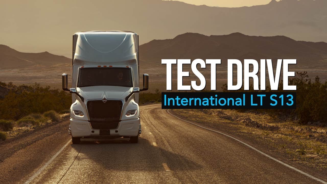 Test Drive: International LT with S13 integrated powertrain