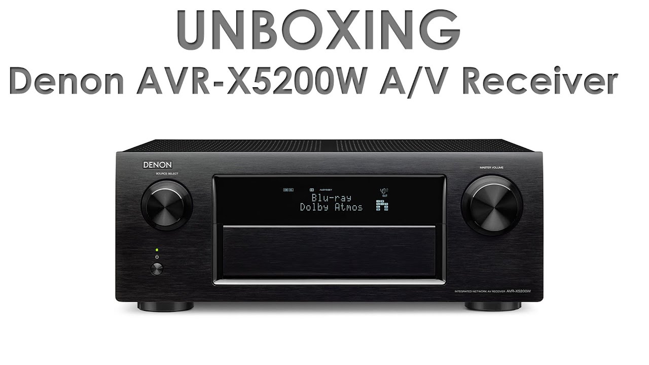 Denon AVR X5200W AV receiver unboxing and setup