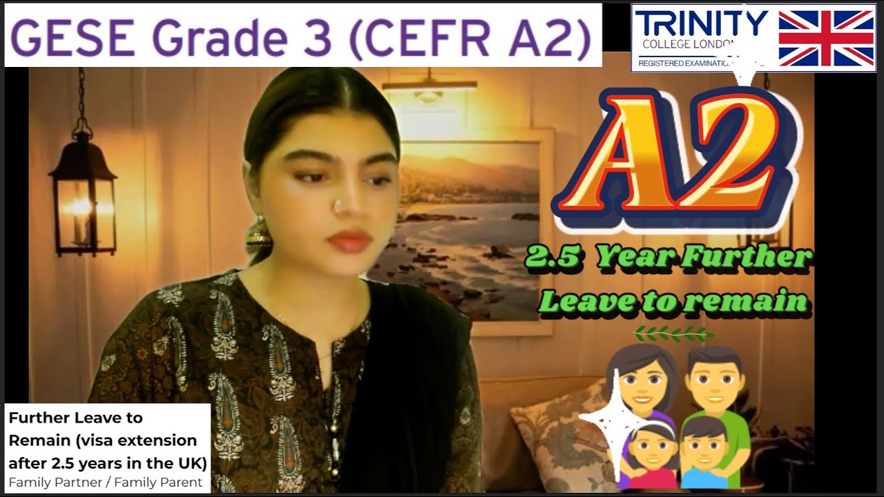 A2  English Test SELT Spoken Exam ||GESE Grade 3|| Visa Extension|| Family/ Partner Visa