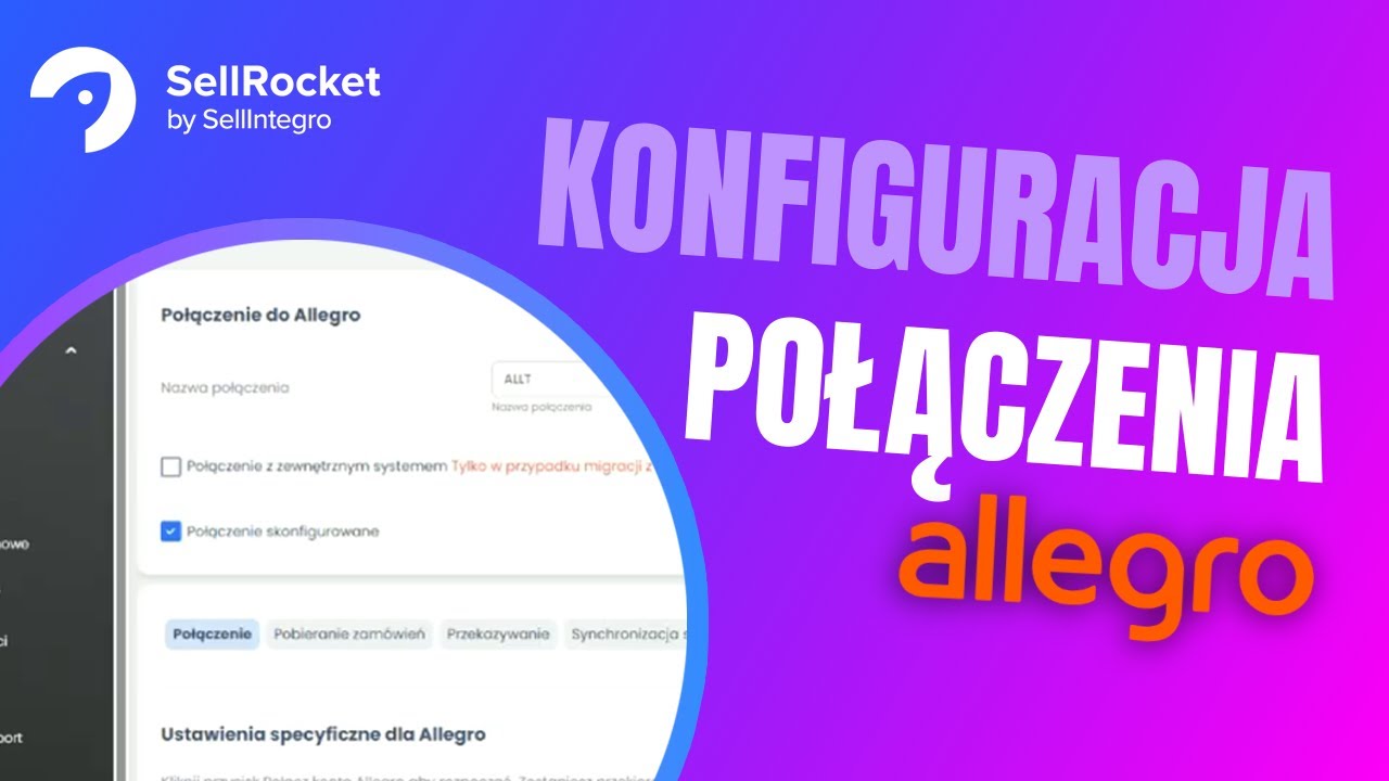 SellRocket - jak skonfigurować połączenie z Allegro