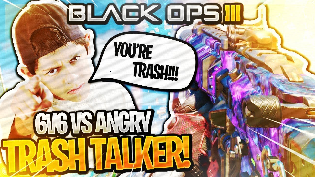 6V6 VS TRASH TALKERS... (BLACK OPS 3)