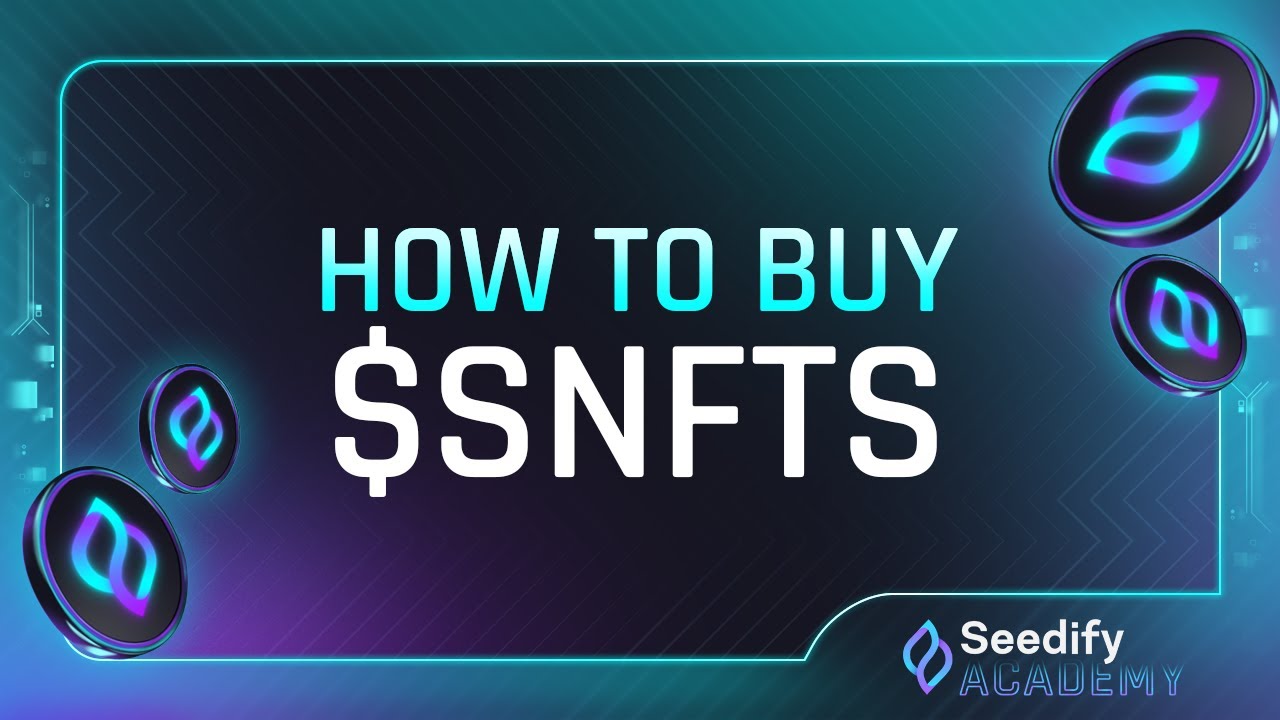 Seedify Academy: How to Buy SNFTS