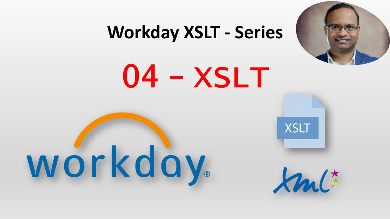 Workday XSLT 04- Basic XSLT Examples (If, Choose)