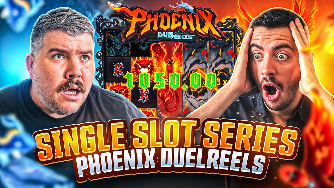 SINGLE SLOT SERIES: Phoenix Duel Reels!