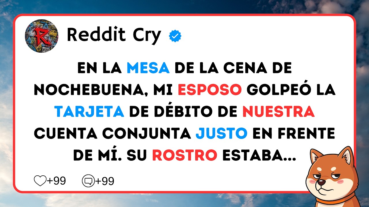 En la mesa de la cena de Nochebuena, mi esposo golpeó la tarjeta de débito de nuestra cuenta...