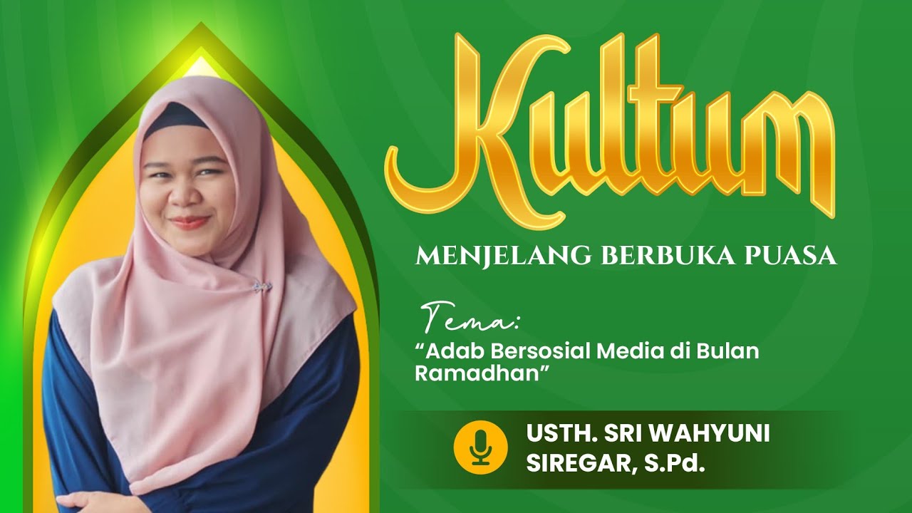 Adab Bersosial Media di Bulan Ramadhan (Usth. Sri Wahyuni Siregar, S.Pd.) 