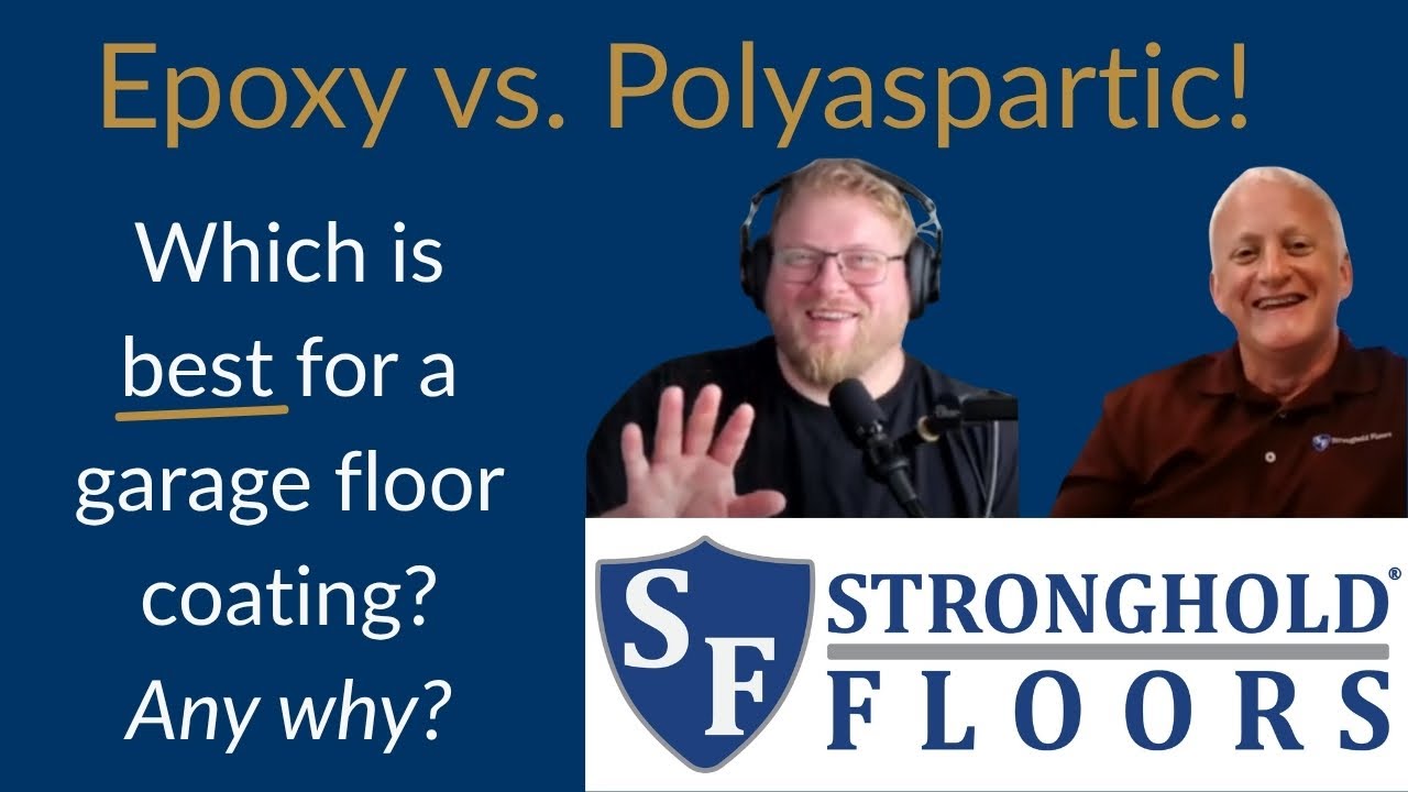 Epoxy vs Polyaspartic Garage Floor Coatings - The Stronghold Floors Podcast