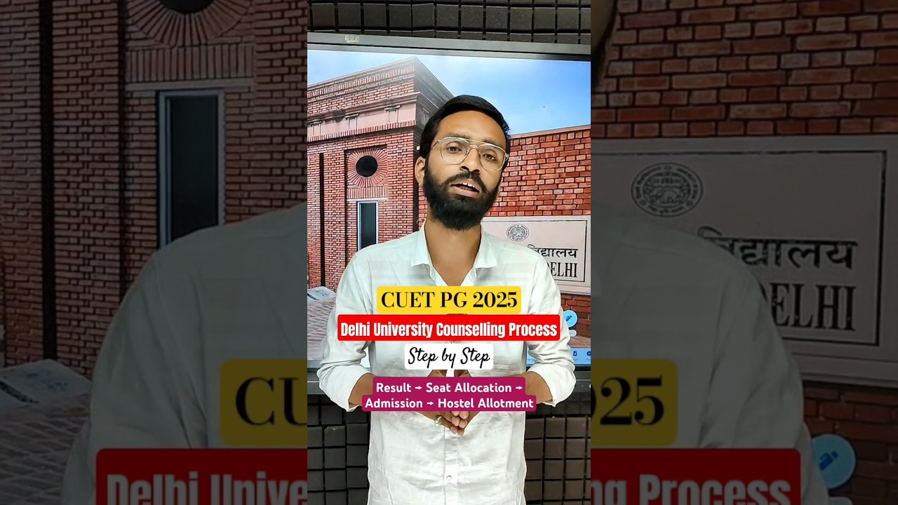 CUET PG Delhi University Complete Counselling Process Step By Step | DU PG Result to Admission