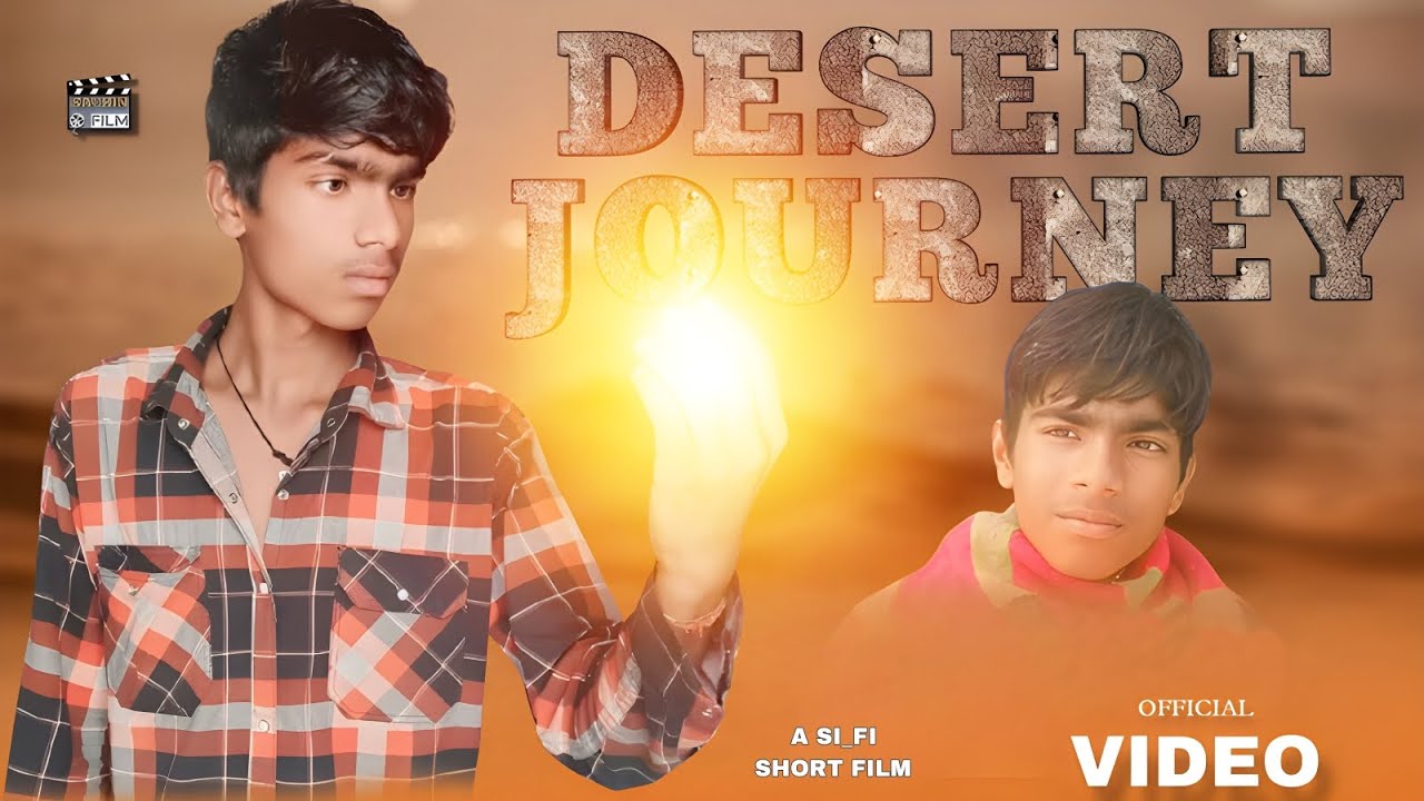 DESERT JOURNEY |  [ SACHIN KE FILM ] {SKF}