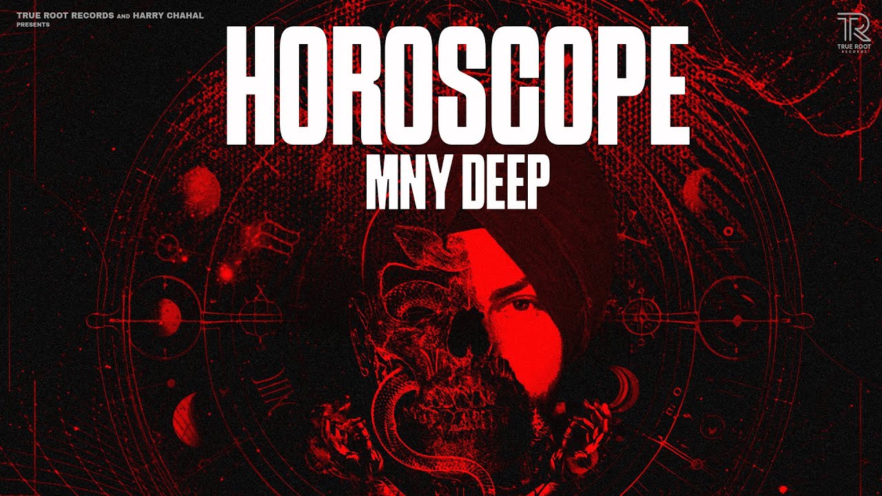 Horoscope | Official Video) Mny Deep | Harry Chahal | New punjabi songs 2025