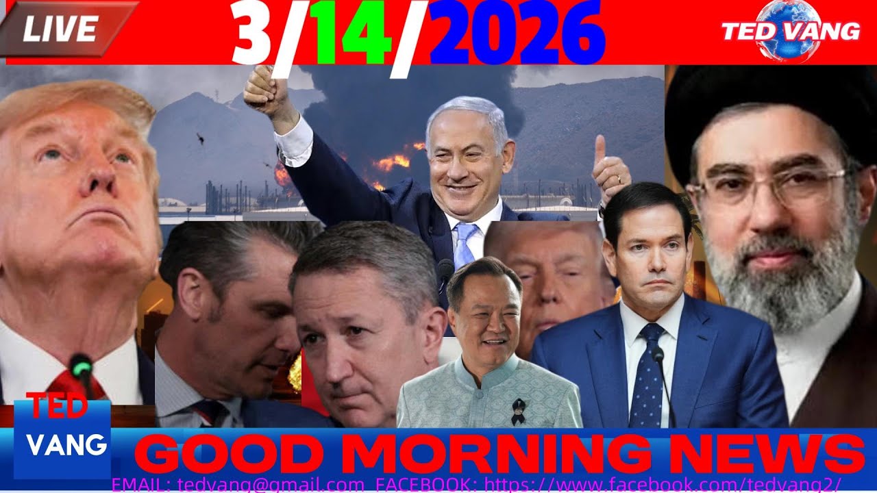 3/14/2026 (AM)🎯IRAN TUA LOJ, TRUMP HAWV HLAWV IRAN QHOV ROJ, LEBANON, WORLD, USA-ASIA NEWS
