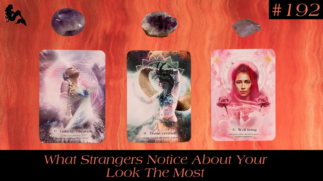 What Strangers Notice About Your Look The Most 🧐🤭😍💅🏼💋 ~ Pick a Card Tarot Reading