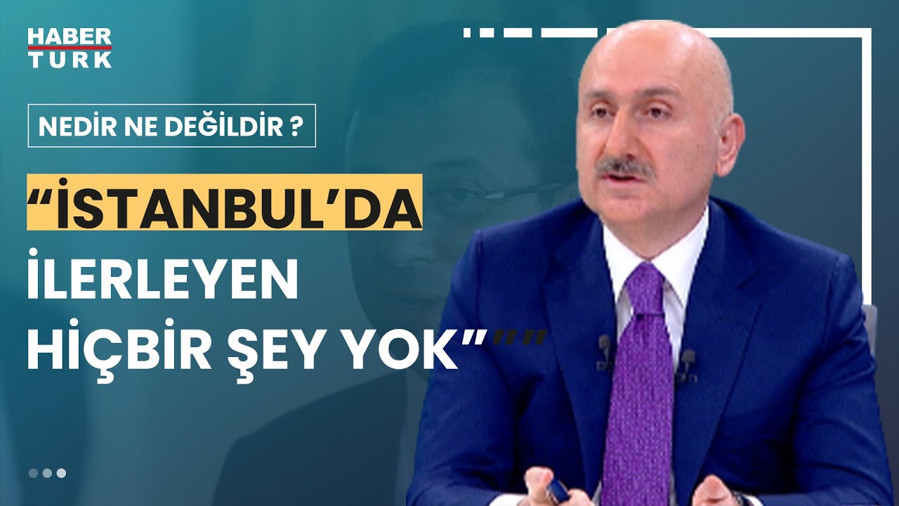 İBB hakkında ne d&uuml;ş&uuml;n&uuml;yor? Bakanı Adil Karaismailoğlu yanıtladı