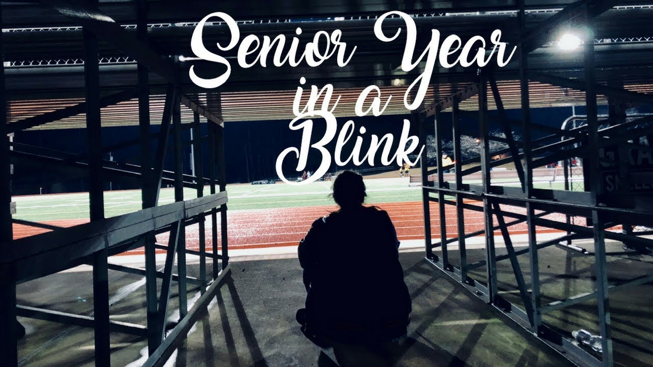 senior year in a blink