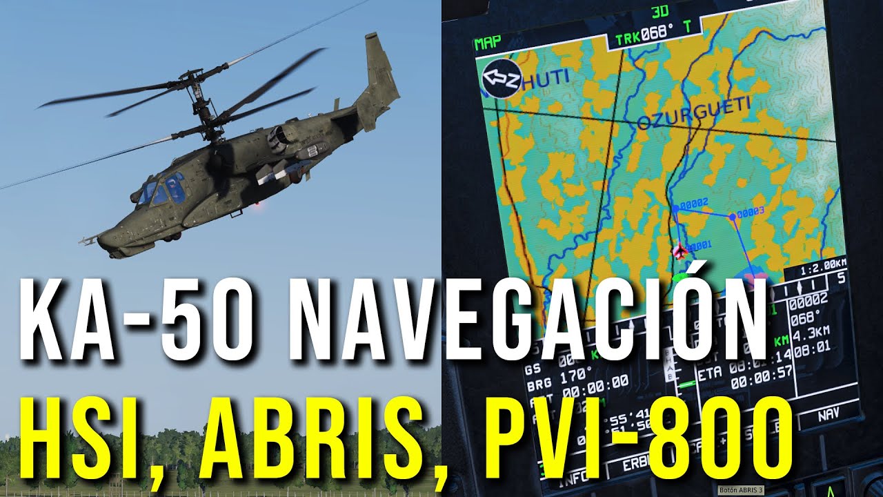 Sistemas de Navegaci&oacute;n del KA-50 (HSI, ABRIS y PVI-800) | DCS en Espa&ntilde;ol