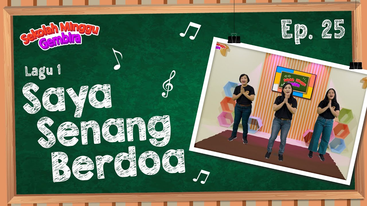 [Sekolah Minggu Gembira] SAYA SENANG BERDOA - Gerak dan Lagu (Ep. 25)