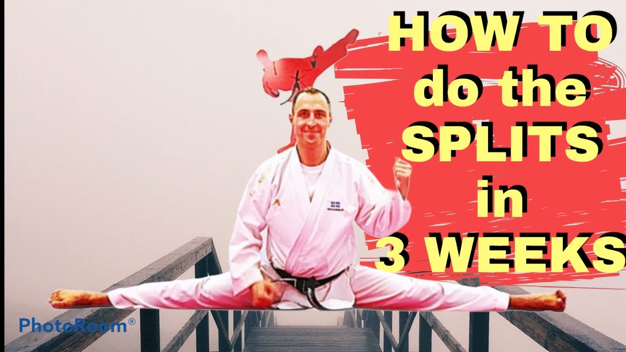 HOW TO DO the SPLITS in 3 WEEKS