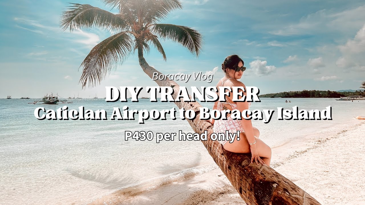 DIY TRANSFER: Caticlan Airport to Boracay Island