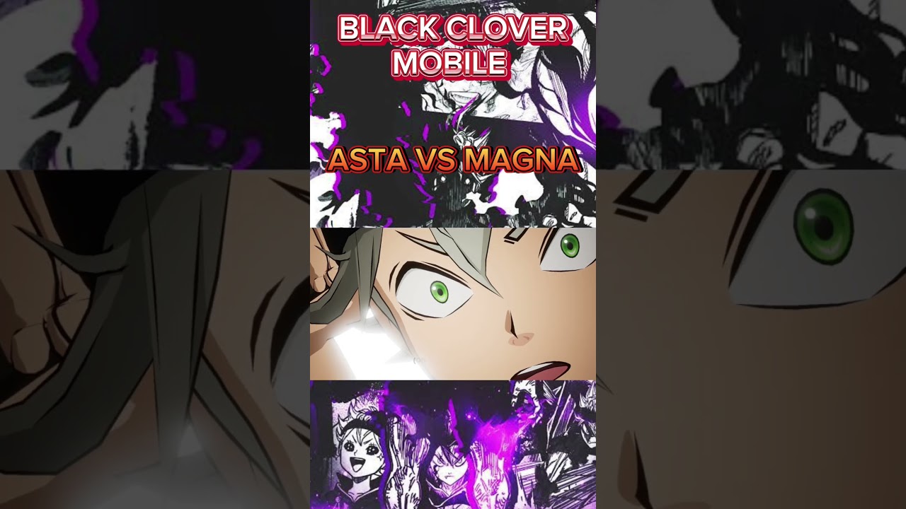 black Clover mobile ASTA Vs MAGNA #shorts #short