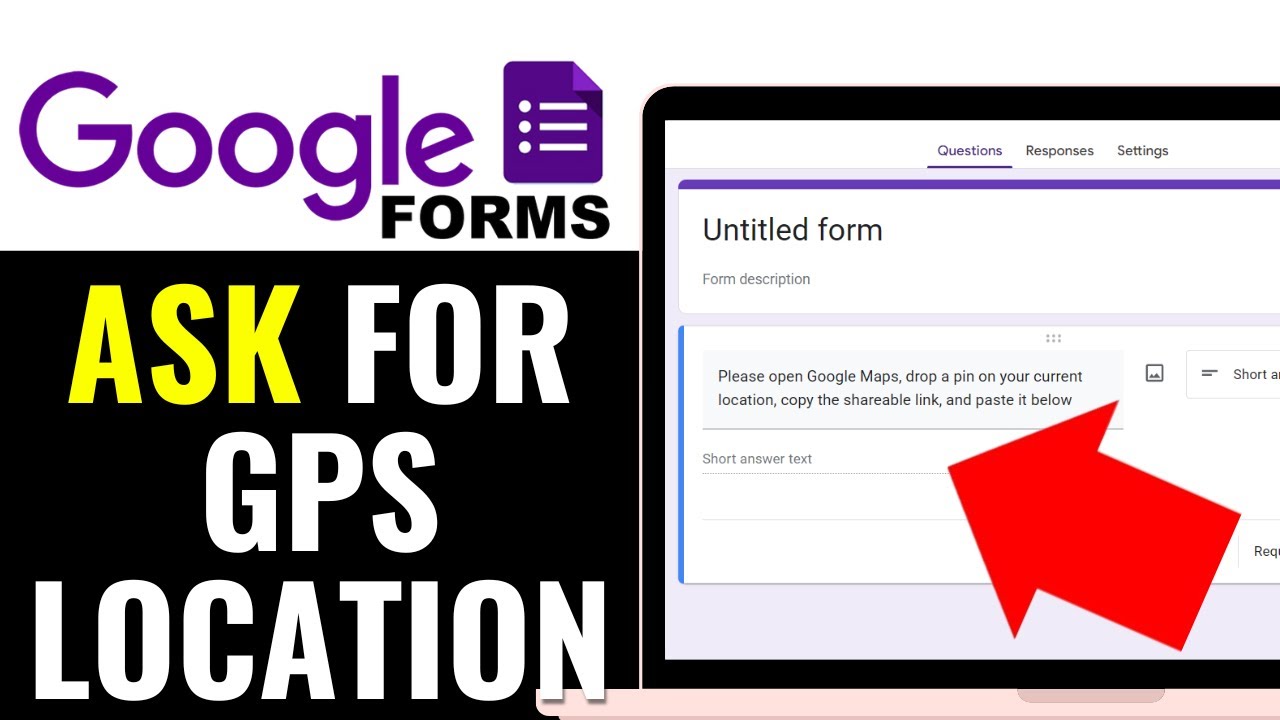 How to Ask for GPS Location in Google Forms 2025 (EASY GUIDE)