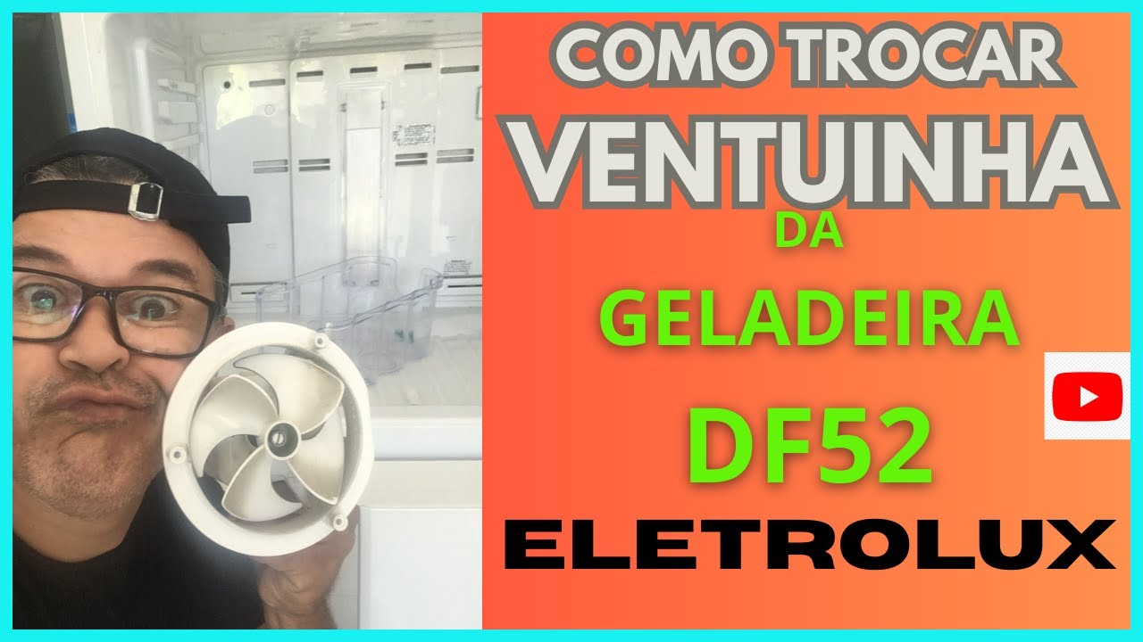 COMO TROCAR A VENTUINHA DA GELADEIRA DF52