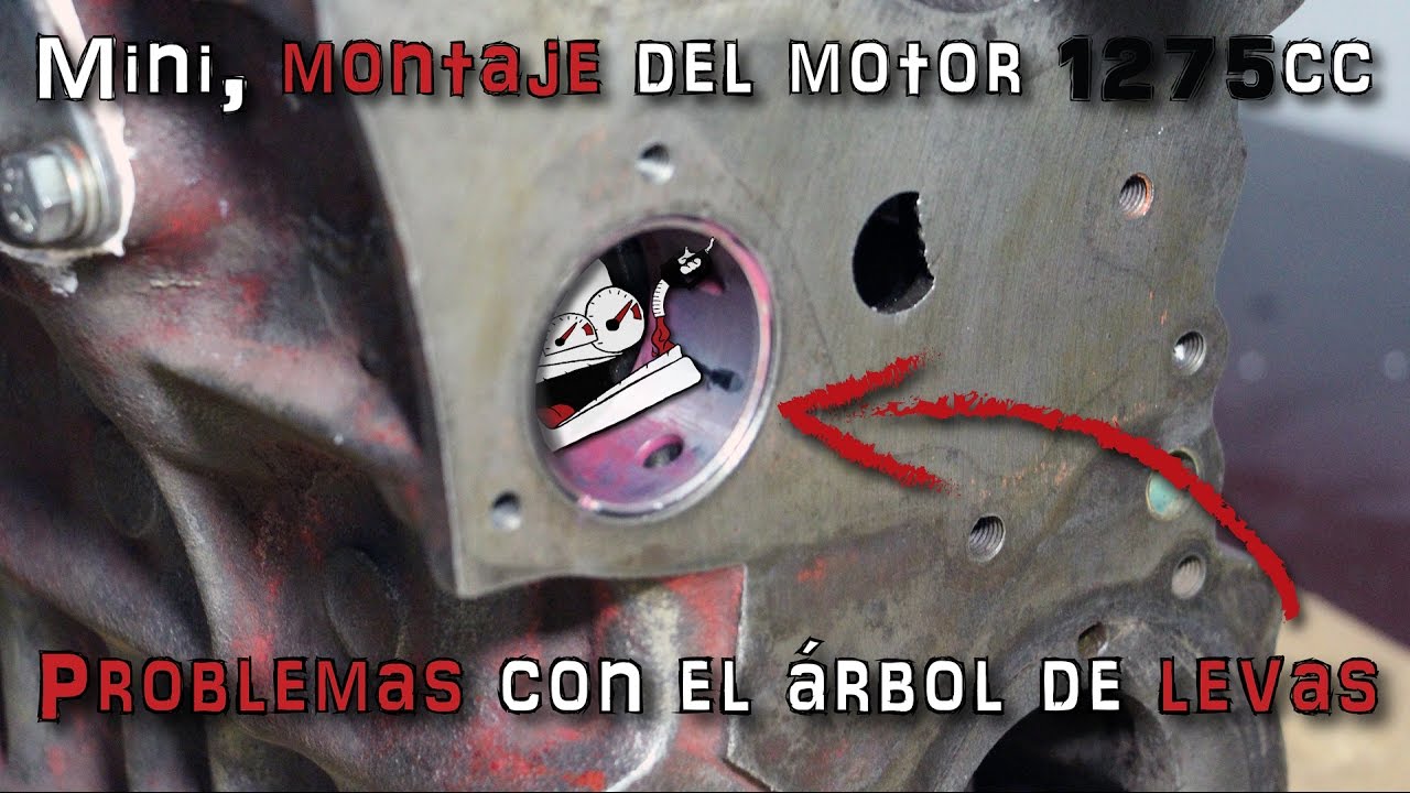 Mini, montaje del motor 1275cc #7: Problemas con el árbol de levas | (En español)