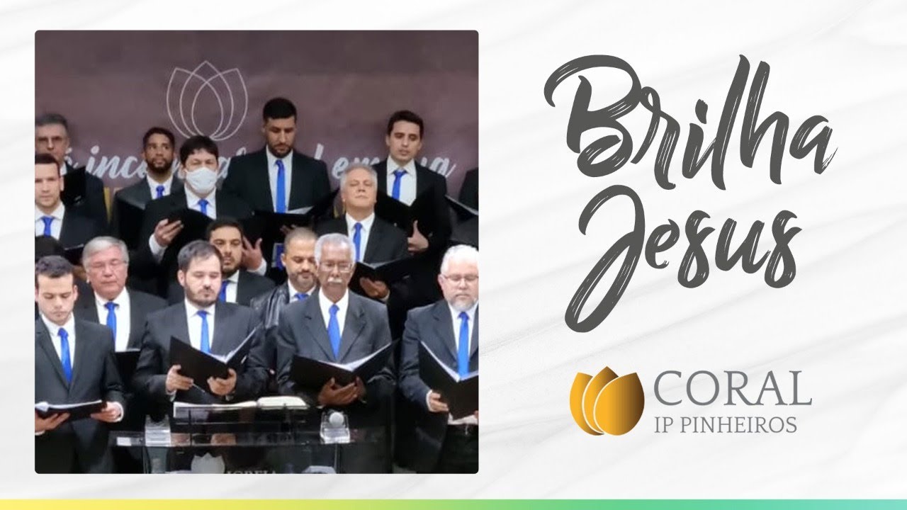 Brilha Jesus | Coral Masculino | IPP TV