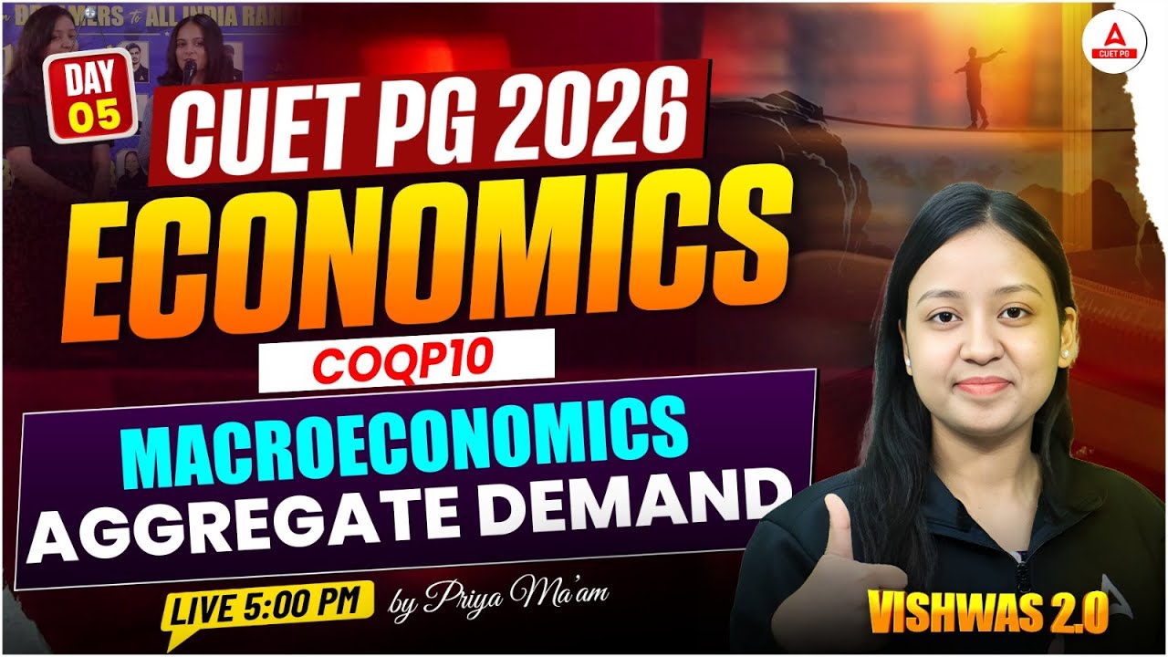 CUET PG 2026 Economics COQP10 Macroeconomics Aggregate Demand Theory | CUET PG 2026 Preparation