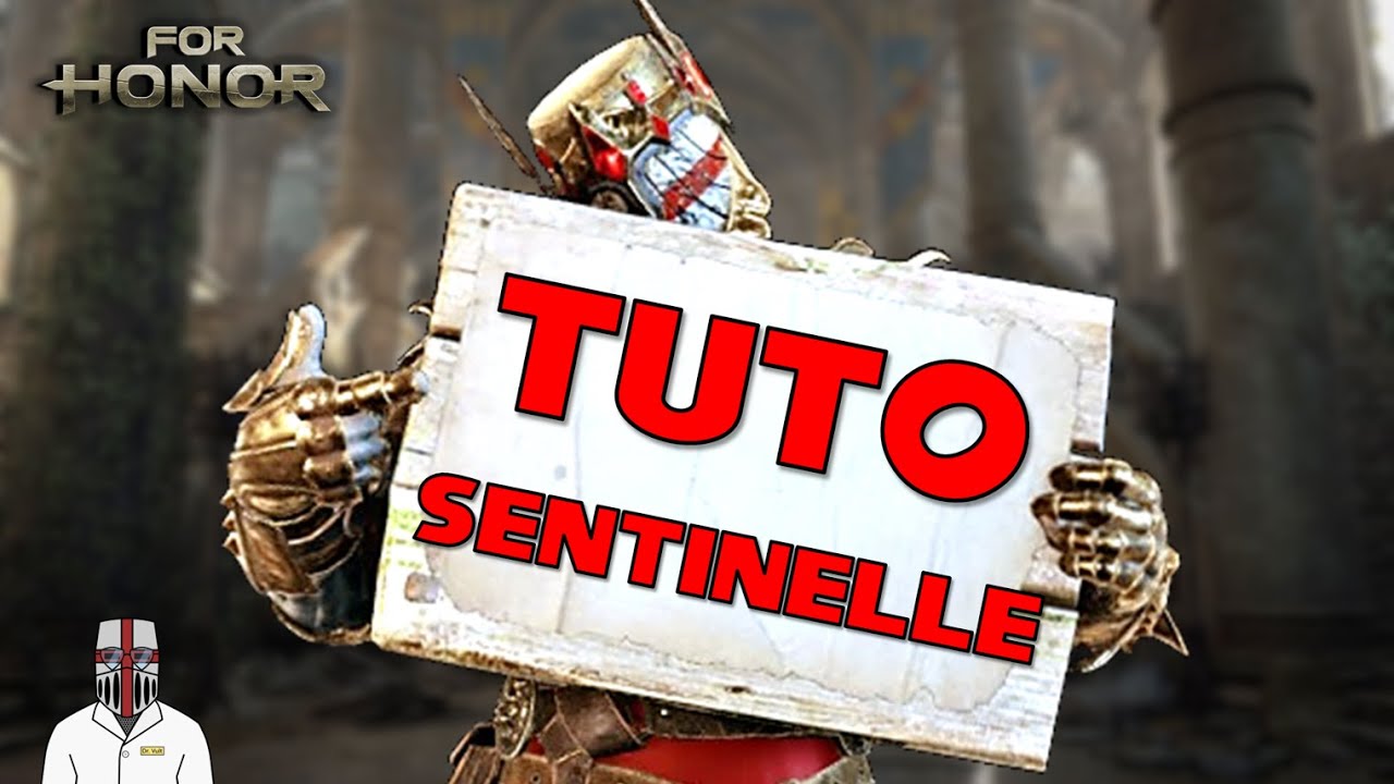 Учебное пособие SENTINEL — путеводитель 2023 [For Honor]