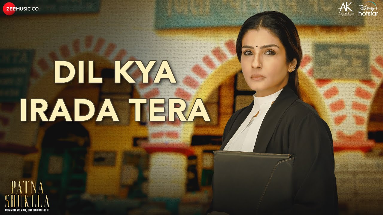 Dil Kya Irada Tera - Patna Shuklla | Raveena Tandon | Shehnaaz Gill | Samuel & Akanksha