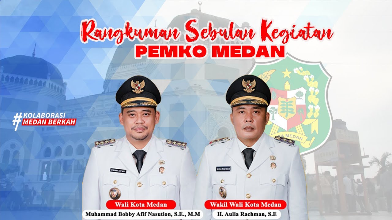 Rangkuman Sebulan Kegiatan PEMKO MEDAN
