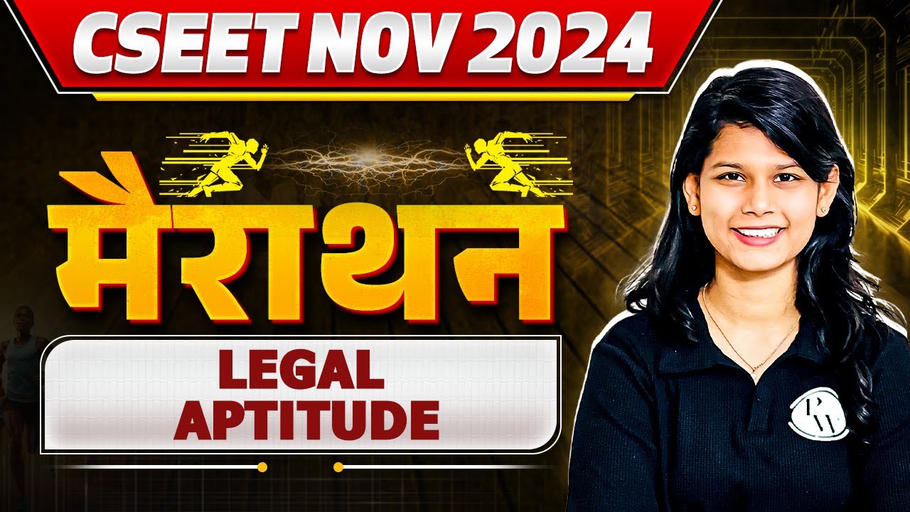 Legal Aptitude Maha Marathon | CSEET Nov 2024 🔥