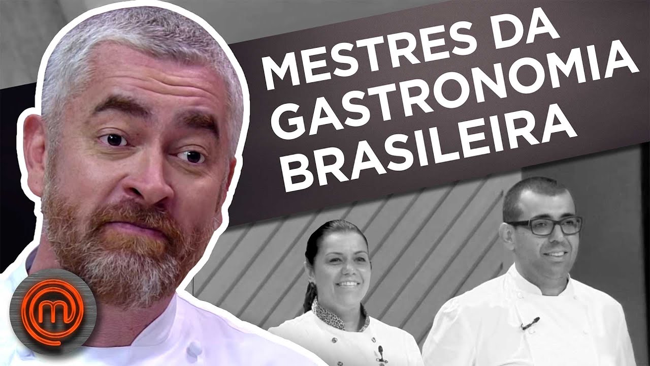 MESTRES DA GASTRONOMIA BRASILEIRA | LISTAS MASTERCHEF