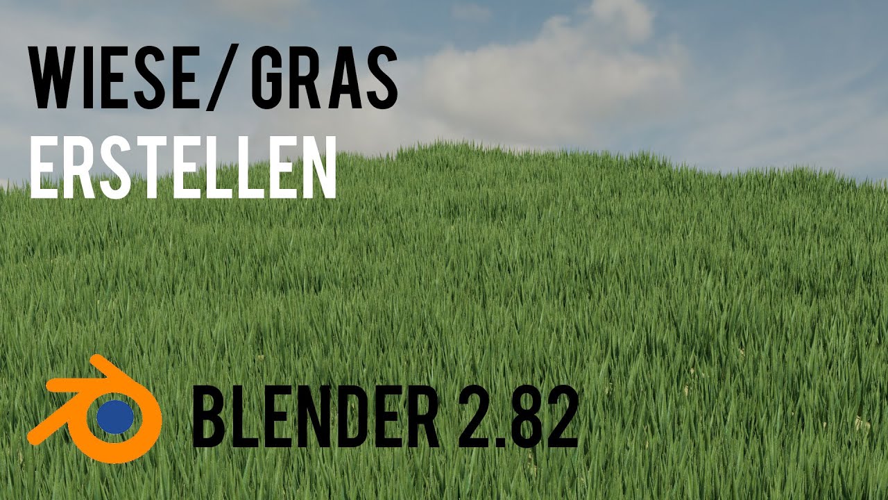 Wiese / Gras erstellen | Blender 2.82  [Deutsch]