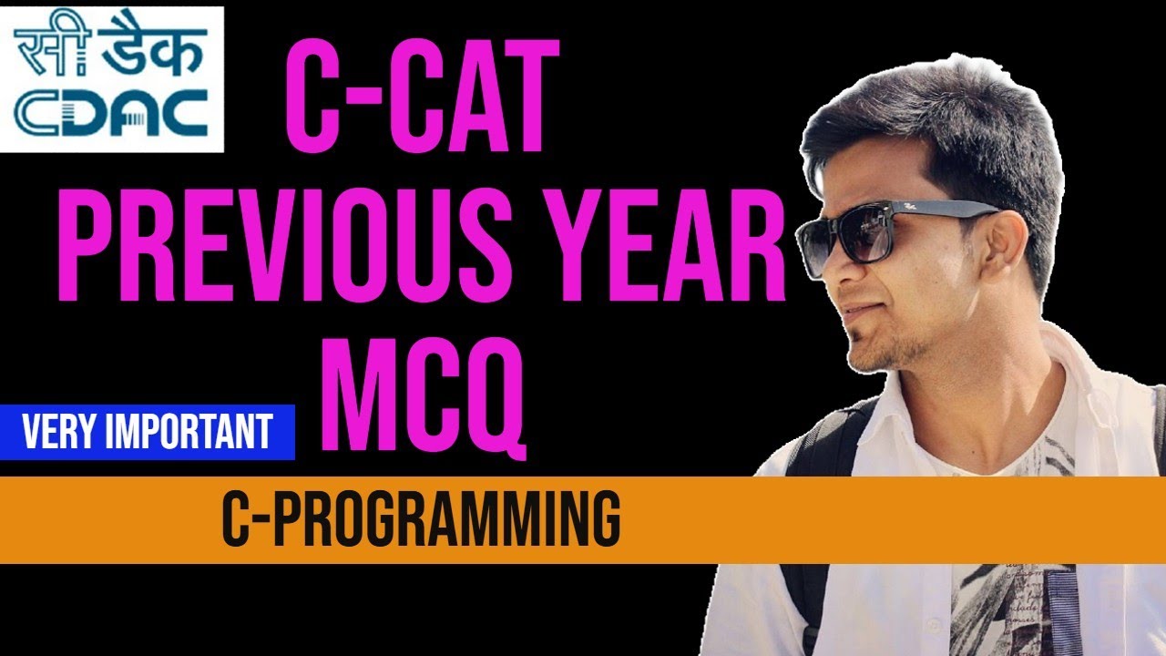 C-CAT Previous Year MCQs for C programming || section-B || CDAC Entrance Exam