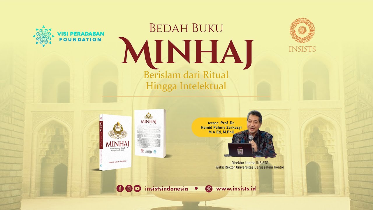 Bedah Buku Minhaj oleh Dr. Hamid Fahmy Zarkasyi, MA, Ed, M.Phil