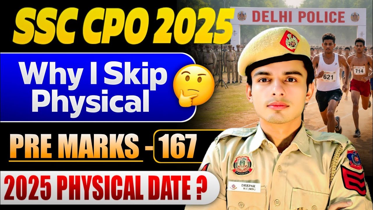 SSC CPO 2025 my score 167l why I am skipping physical for ssc cpo 2025// kb honga physical?
