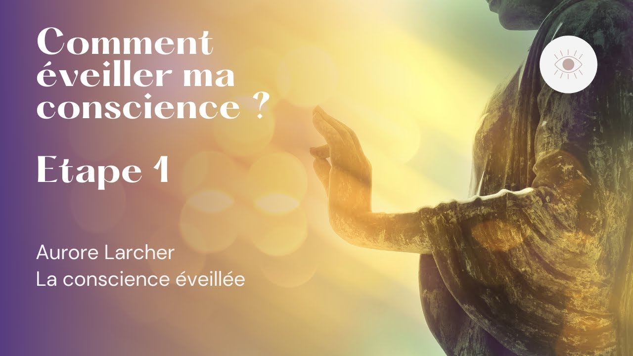 Comment &eacute;veiller ma conscience ?  Etape 1 : Trouver l'&eacute;quilibre en soi