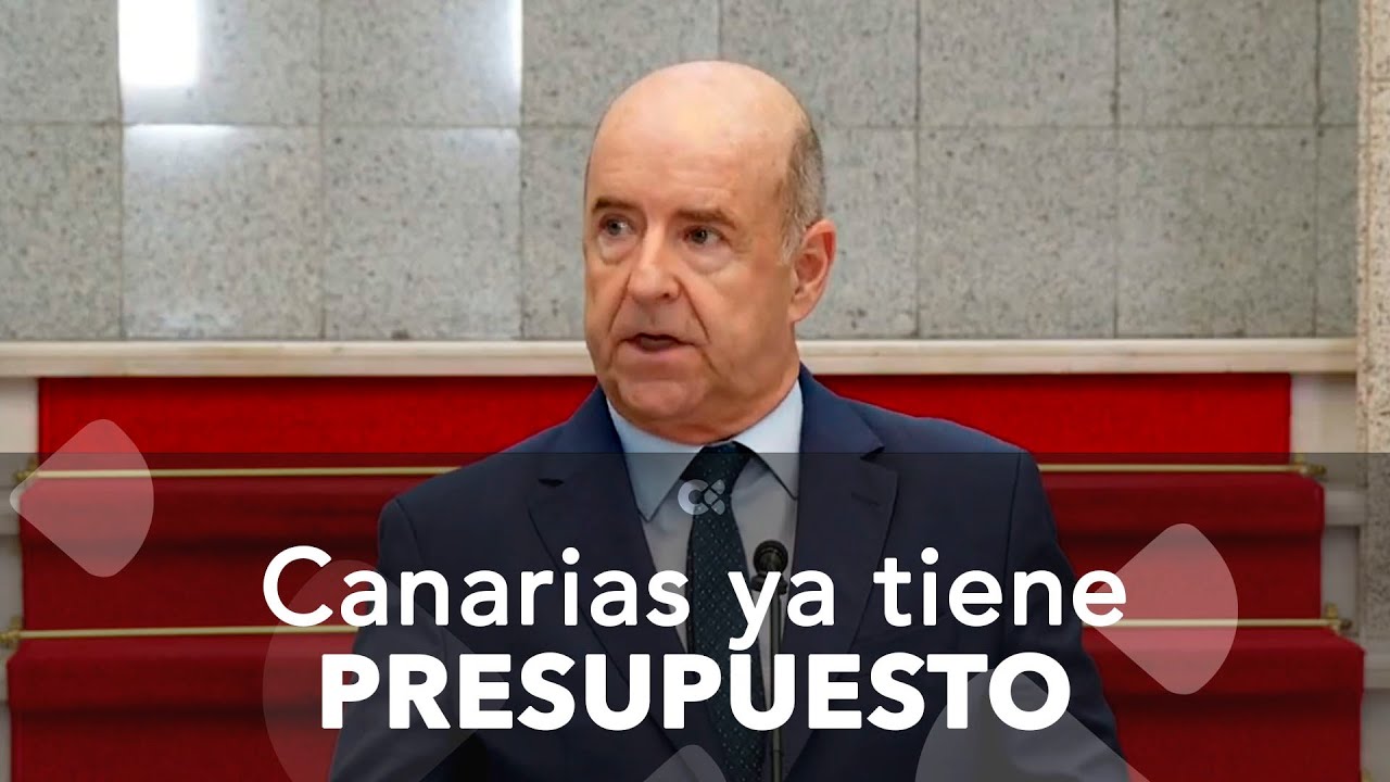 El presupuesto de Canarias aumentar&aacute; un 7% en 2026, hasta los 12.491 millones de euros