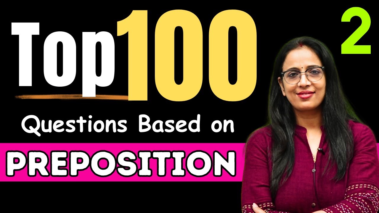 Top 100 Questions Based On Preposition - 2 | For SSC CGL , CHSL, DSSB, IB ACIO, CHSL, MTS|Rani Ma'am