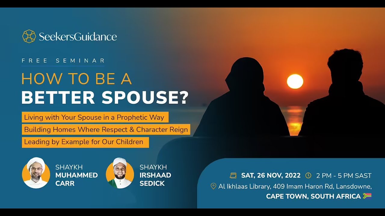 How to Be a Better Spouse: SeekersGuidance Seminar