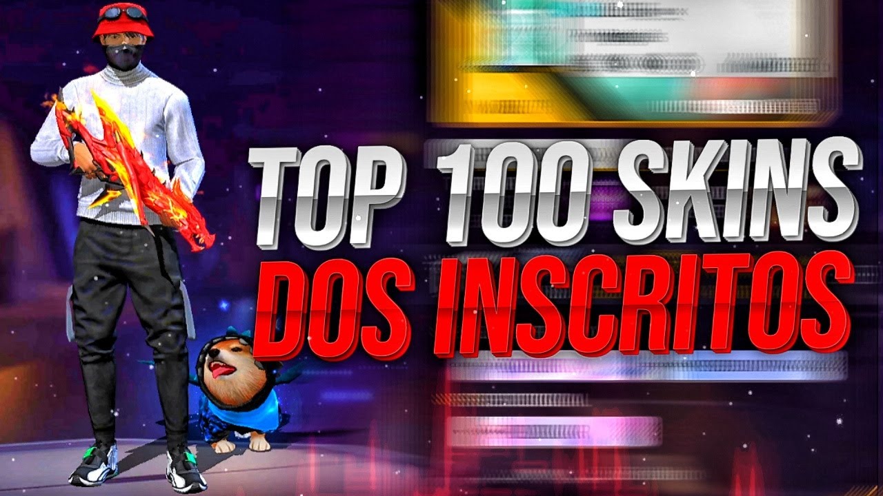 TOP 100 SKINS DOS INSCRITOS 🥋😏 FREE FIRE