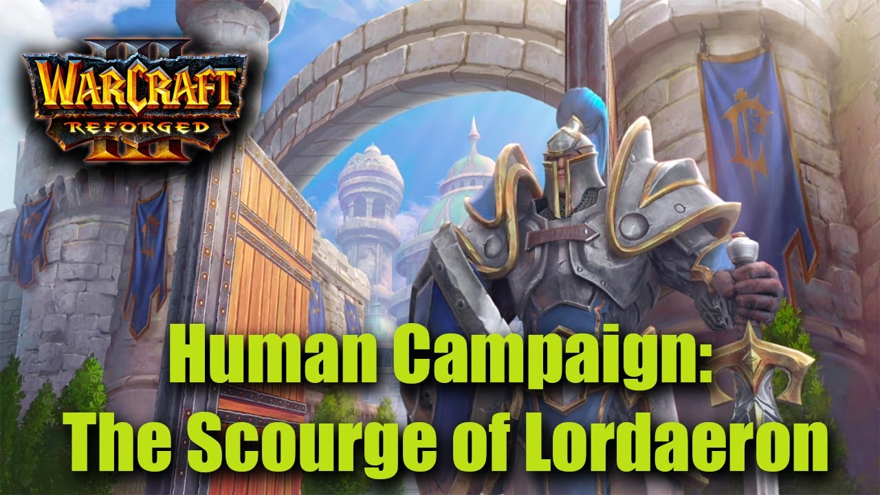 Warcraft 3 Reforged - Human Campaign: The Scourge of Lordaeron - All Missions Walkthrough 2