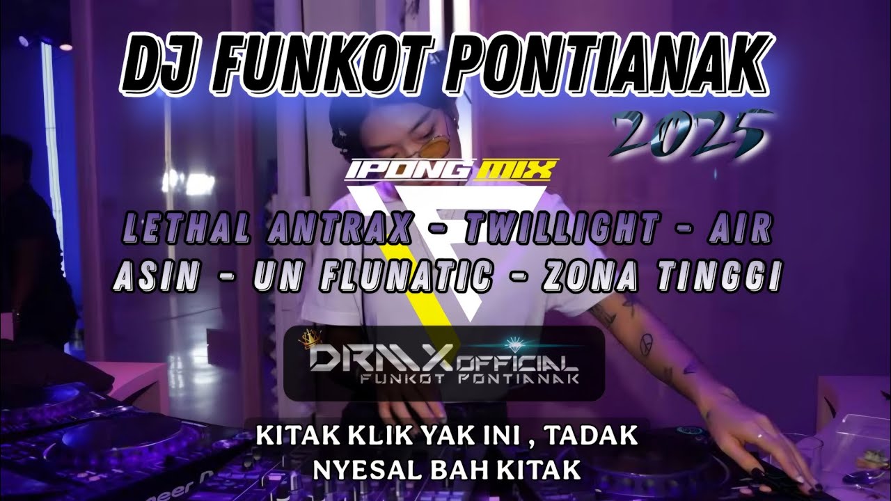DJ FUNKOT PONTIANAK ‼️ INI PUMPIN YANG SEBENARNYE ‼️DRMX_OfficialV2™