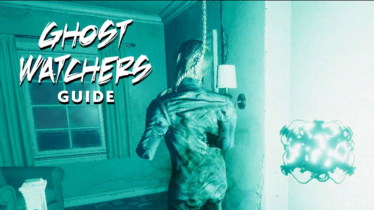 How to Catch a Ghost in Ghost Watchers