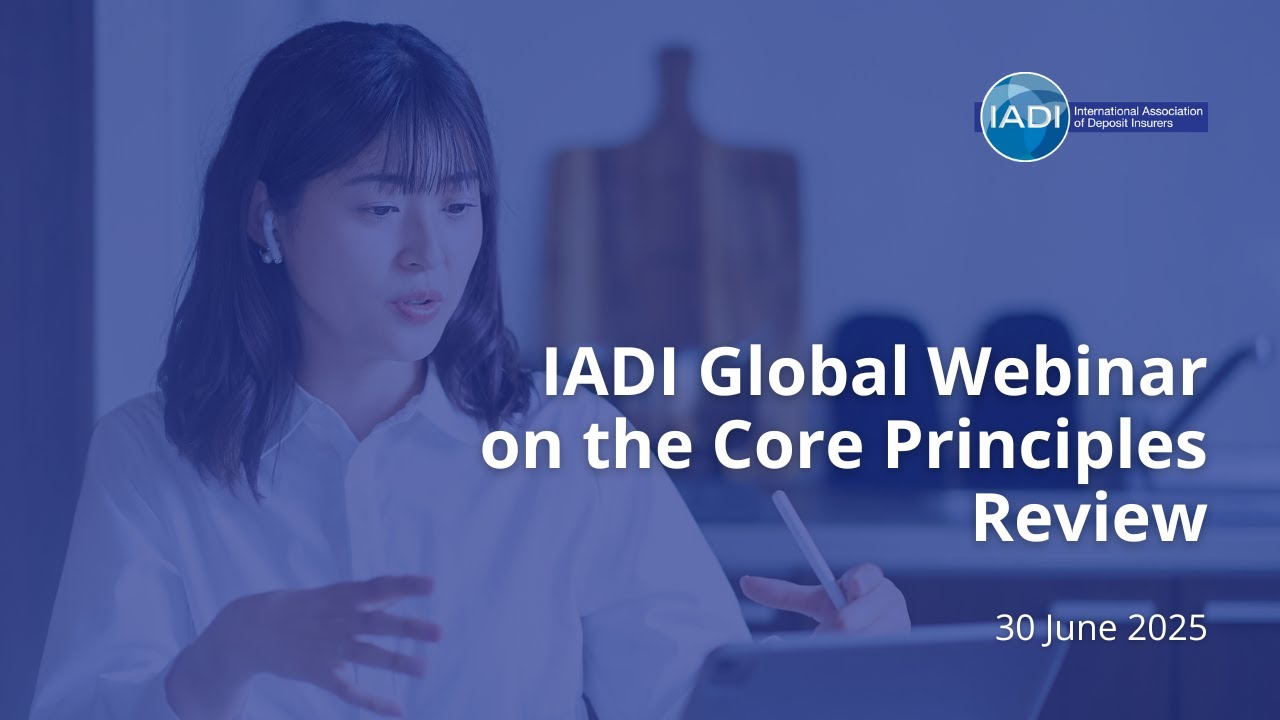 IADI Global Webinar on the Core Principles Review